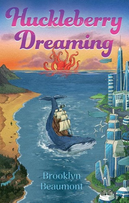 Huckleberry Dreaming, Brooklyn Beaumont - Paperback - 9781836283560
