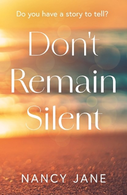Don't Remain Silent, Nancy Jane - Paperback - 9781836283621