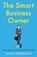 The Smart Business Owner, David Anderson - Paperback - 9781836284116
