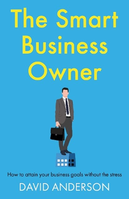 The Smart Business Owner, David Anderson - Paperback - 9781836284116