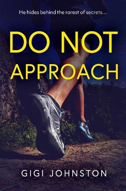 DO NOT APPROACH, Gigi Johnston - Paperback - 9781836284475