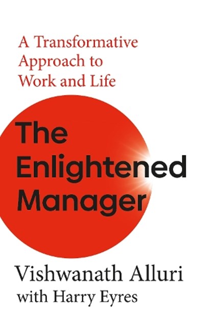 The Enlightened Manager, Vishwanath Alluri ; Harry Eyres - Paperback - 9781836286165