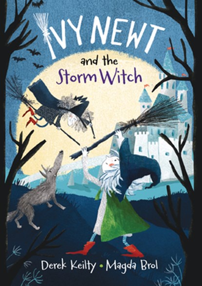 Ivy Newt and the Storm Witch, Derek Keilty - Gebonden - 9781836300007