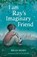 I am Ray's Imaginary Friend, Brian Moses - Paperback - 9781836300342