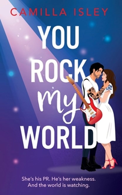 You Rock My World, Camilla Isley - Gebonden - 9781836333715