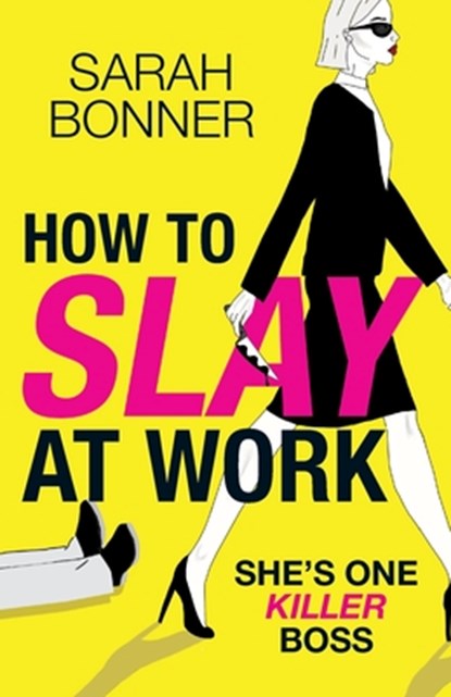 How to Slay at Work, Sarah Bonner - Paperback - 9781836335320