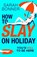 How to Slay on Holiday, Sarah Bonner - Paperback - 9781836335436