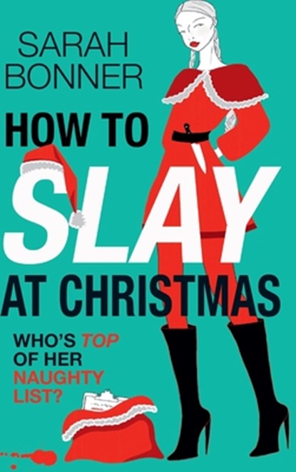 How to Slay at Christmas, Sarah Bonner - Gebonden - 9781836335511