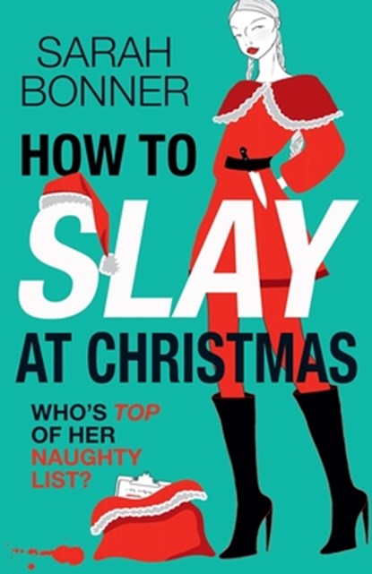 How to Slay at Christmas, Sarah Bonner - Paperback - 9781836335528
