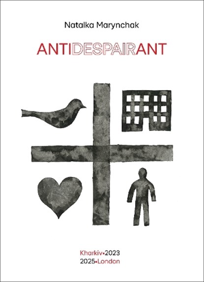 Antidespairant, Natalka Marynchak - Gebonden - 9781836360360