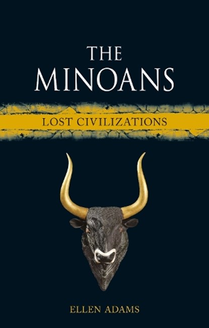 The Minoans, Ellen Adams - Gebonden - 9781836390473