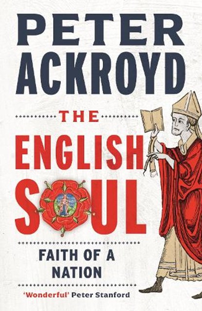 The English Soul, Peter Ackroyd - Paperback - 9781836390947