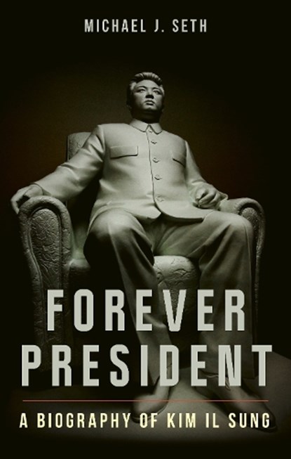 Forever President, Michael J. Seth - Gebonden - 9781836391043