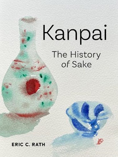 Kanpai, Eric C. Rath - Gebonden - 9781836391159