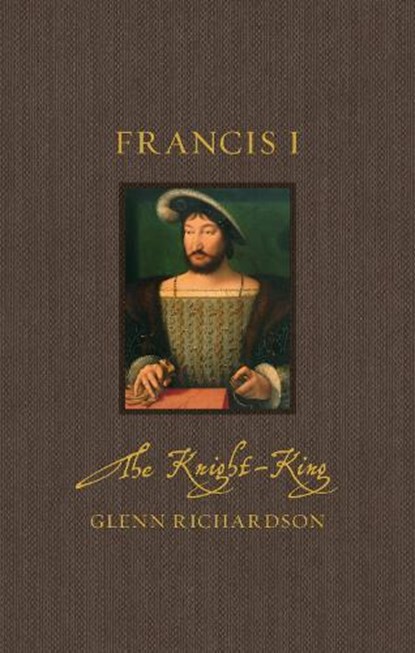 Francis I, Glenn Richardson - Gebonden - 9781836391210