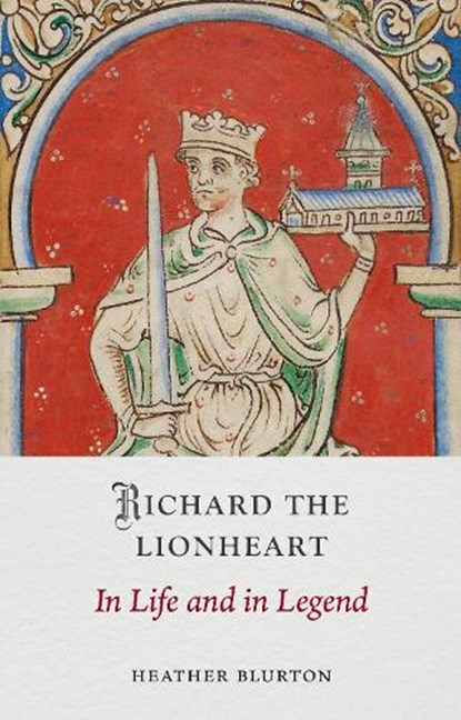 Richard the Lionheart, Heather Blurton - Gebonden - 9781836391234