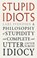 Stupid Idiots, Lars Svendsen - Paperback - 9781836391777