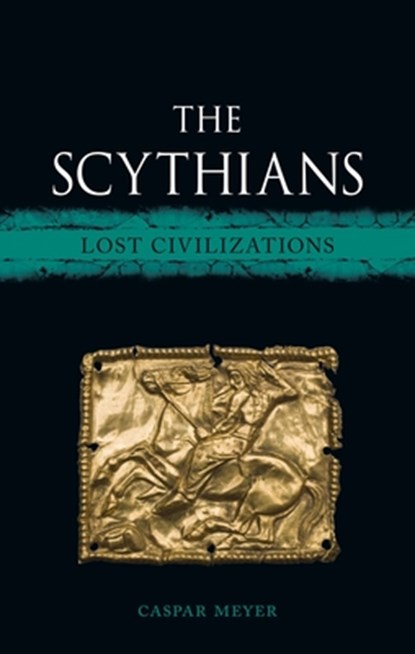 The Scythians, Caspar Meyer - Gebonden - 9781836391937