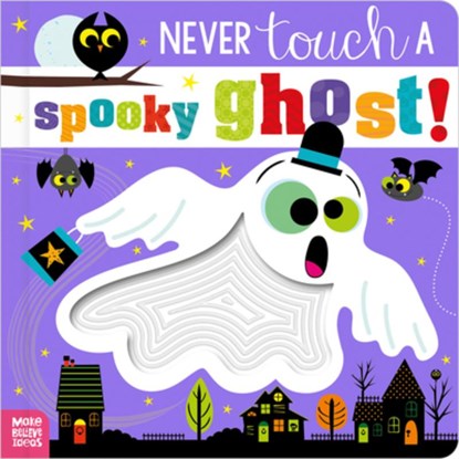 Never Touch a Spooky Ghost!, Holly Lansley - Gebonden - 9781836425458