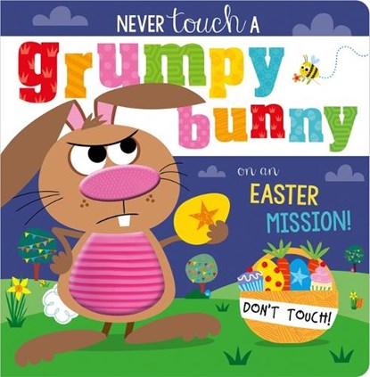 Never Touch a Grumpy Bunny!, Alexandra Robinson - Gebonden - 9781836425854