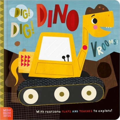 Dig! Dig! Dino Vrooms!, Rosie Greening - Gebonden - 9781836428343