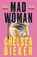 Madwoman, Chelsea Bieker - Paperback - 9781836430087