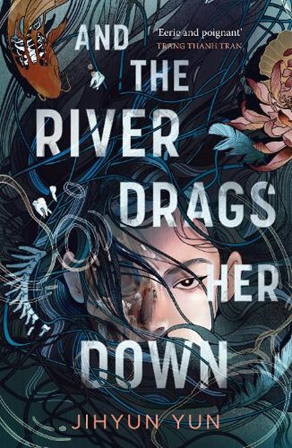 And the River Drags Her Down, Jihyun Yun - Paperback - 9781836430520