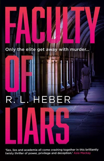 Faculty of Liars, R. L. Heber - Paperback - 9781836431770