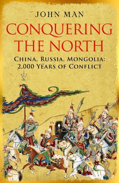 Conquering the North, John Man - Paperback - 9781836431947