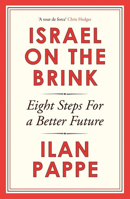 Israel on the Brink, Ilan Pappe - Paperback - 9781836433248
