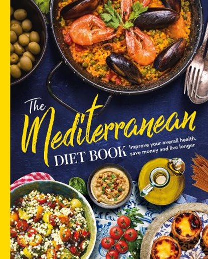 The Mediterranean Diet Book, Future Publishing - Gebonden - 9781836480846