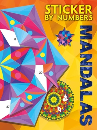 Sticker by Numbers: Mandalas: Create Amazing 3-D Pictures, Igloobooks - Paperback - 9781836501596