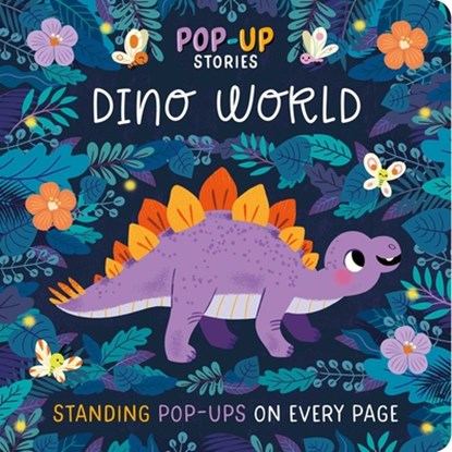 Pop-Up Stories: Dino World: With Standing Pop-Ups on Every Page, Igloobooks - Gebonden - 9781836504559