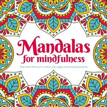 Mandalas for Mindfulness, Igloo Books Ltd - Paperback - 9781836506317