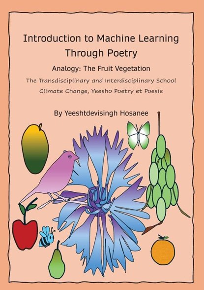 Introduction to Machine Learning Through Poetry, Hosanee Yeeshtdevisingh - Paperback - 9781836547358