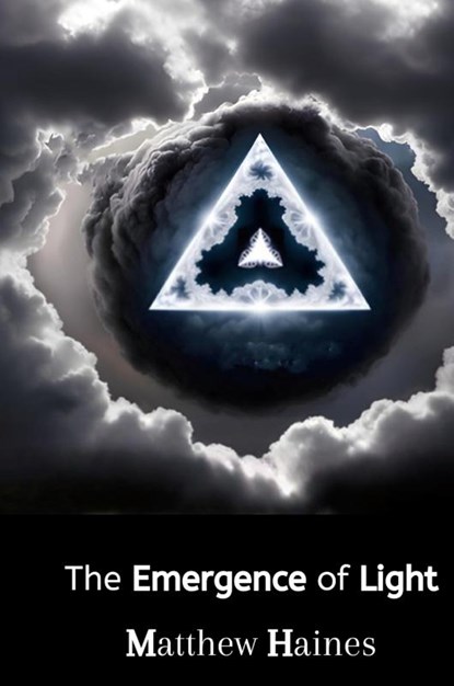 The Emergence of Light, Matthew S Haines - Gebonden - 9781836549956