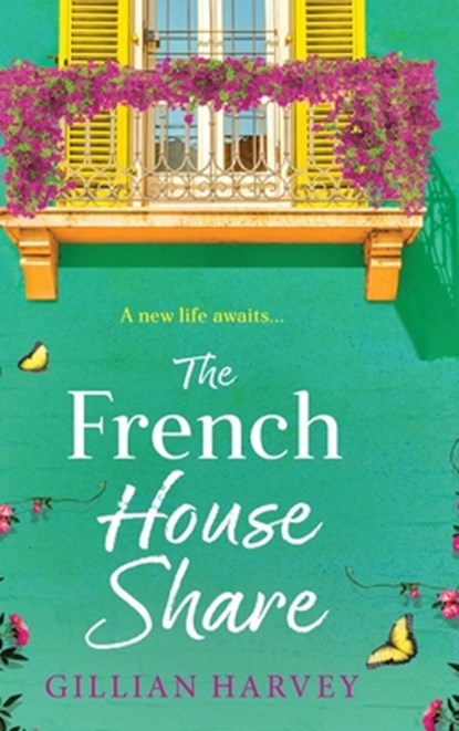 The French House Share, Gillian Harvey - Gebonden - 9781836561453