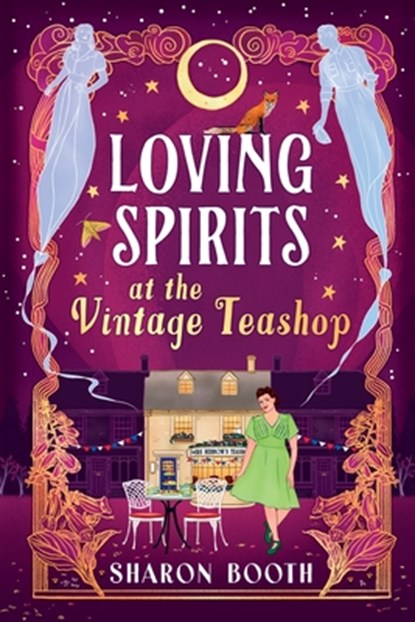 Loving Spirits at the Vintage Teashop, Sharon Booth - Paperback - 9781836567578