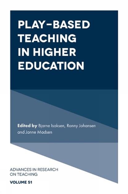 Play-based Teaching in Higher Education, Bjarne (University of South-Eastern Norway Isaksen ; Ronny (University of South-Eastern Norway Johansen ; Janne (University of South-Eastern Norway Madsen - Gebonden - 9781836622239