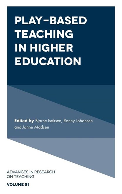 Play-based Teaching in Higher Education, Bjarne (University of South-Eastern Norway Isaksen ; Ronny (University of South-Eastern Norway Johansen ; Janne (University of South-Eastern Norway Madsen - Gebonden - 9781836622239