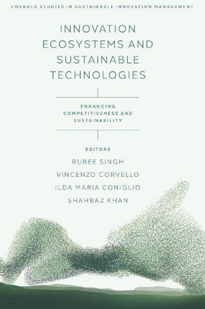 Innovation Ecosystems and Sustainable Technologies, Rubee (GLA University Singh ; Vincenzo (University of Messina Corvello ; Ilda Maria (University of Rome Tor Vergata Coniglio - Gebonden - 9781836623694