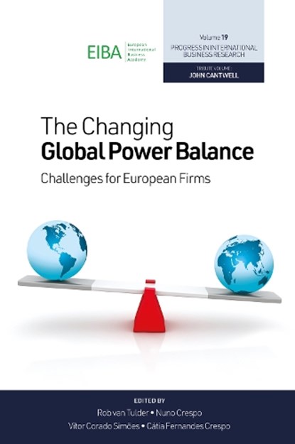 The Changing Global Power Balance, Rob (RSM Erasmus University Rotterdam van Tulder ; Nuno Fernandes (University of Lisbon Crespo ; Vitor Corado (University of Lisbon Simoes - Gebonden - 9781836627654