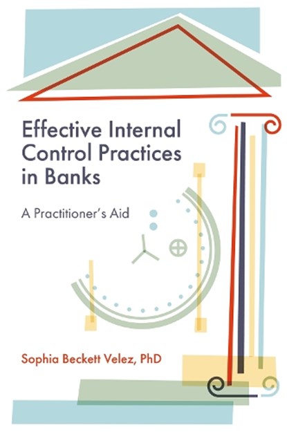 Effective Internal Control Practices in Banks, Sophia Beckett (International Leadership Association (ILA) Velez - Gebonden - 9781836629733