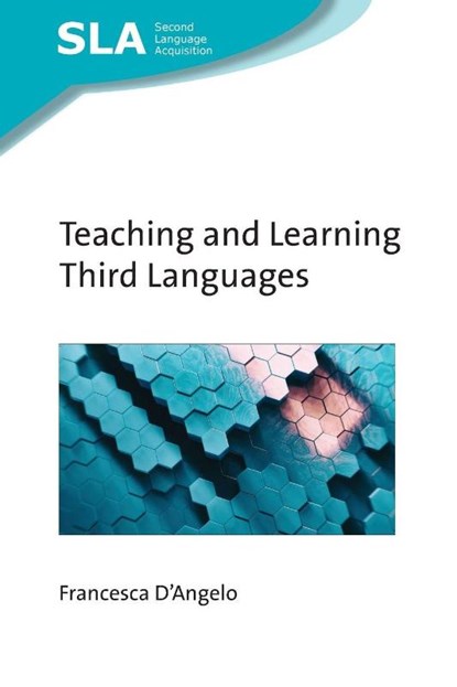 Teaching and Learning Third Languages, Francesca D'Angelo - Paperback - 9781836681502