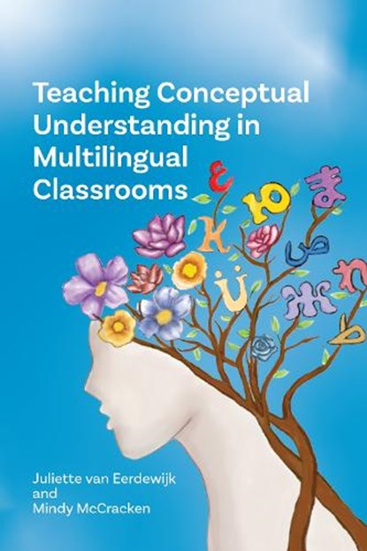 Teaching Conceptual Understanding in Multilingual Classrooms, Juliette van Eerdewijk ; Mindy McCracken - Paperback - 9781836682752