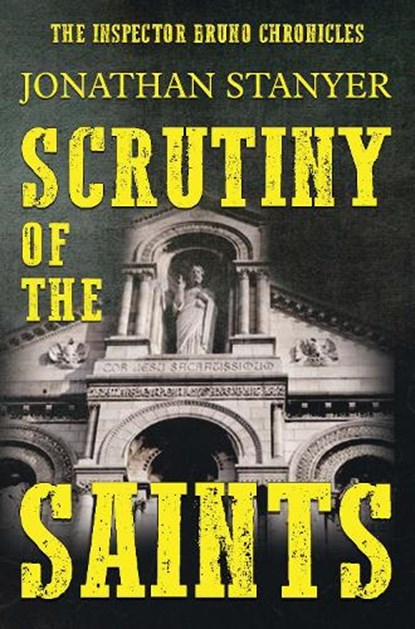 Scrutiny of the Saints, Jonathan Stanyer - Paperback - 9781836710271