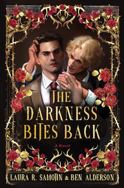 The Darkness Bites Back, Laura R. Samotin ; Ben Alderson - Paperback - 9781836730057