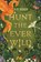 Hunt the Ever Wild, S. E. Kiser - Paperback - 9781836730071