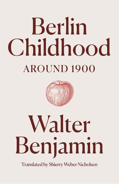 Berlin Childhood around 1900, Walter Benjamin - Gebonden - 9781836740148