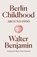 Berlin Childhood around 1900, Walter Benjamin - Gebonden - 9781836740148